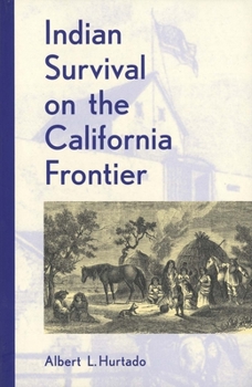 Paperback Indian Survival on the California Frontier Book