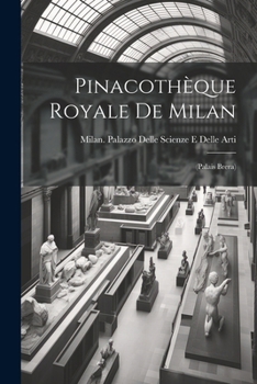 Pinacothèque Royale De Milan: (Palais Brera) (Italian Edition)