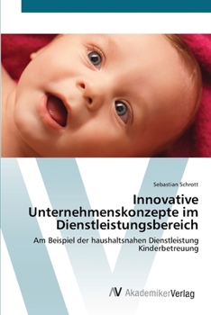 Paperback Innovative Unternehmenskonzepte im Dienstleistungsbereich [German] Book