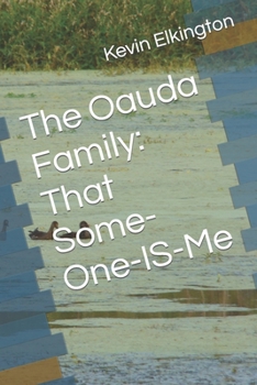 Paperback The Oauda Family: That Some-One-IS-Me Book