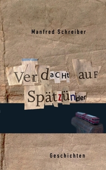 Paperback Verdacht auf Spätzünder: Geschichten [German] Book