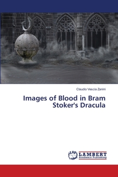 Paperback Images of Blood in Bram Stoker's Dracula Book