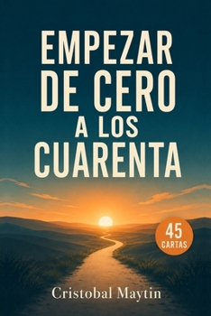 Paperback Empezar de Cero a Los Cuarenta (Spanish Edition) [Spanish] Book