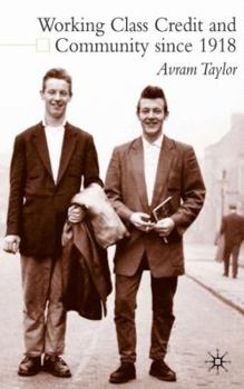 Hardcover Working Class Credit and Community Since 1918 Book