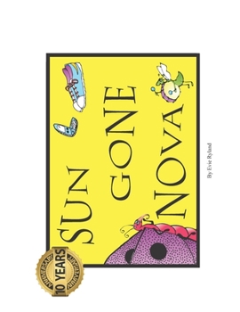 Paperback Sun Gone Nova: A Cartoon Coloring Book by Evie Ryland Book