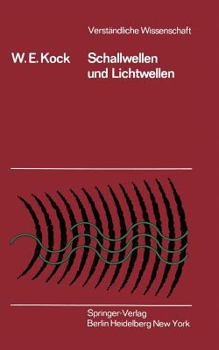 Paperback Schallwellen Und Lichtwellen: Die Grundlagen Der Wellenbewegung [German] Book