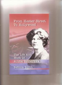 Paperback From Hester Street to Hollywood: The Life and Work of Anzia Yezierska Book