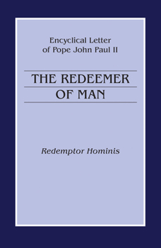 Redeemer Of Man - Book  of the Encyclicals of Pope John Paul II