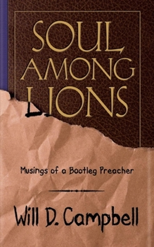 Paperback Soul Among Lions: Musings of a Bootleg Preacher Book