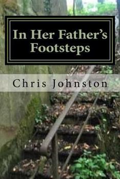 Paperback In Her Father's Footsteps: With the 90th - Normandy to the Moselle, 1944 Book