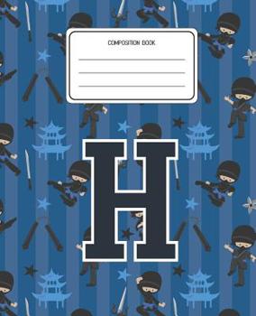 Paperback Composition Book H: Ninja Pattern Composition Book Letter H Personalized Lined Wide Rule Notebook for Boys Kids Back to School Preschool K Book