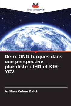 Paperback Deux ONG turques dans une perspective pluraliste: IHD et KIH-YÇV [French] Book