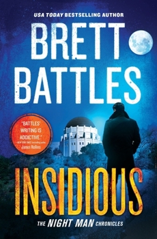 Insidious - Book #2 of the Night Man Chronicles