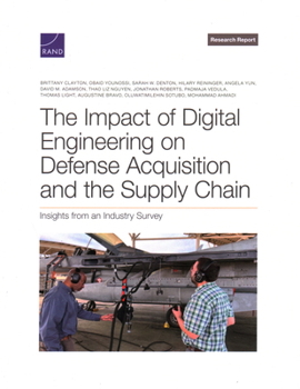 Paperback Impact of Digital Engineering on Defense Acquisition and the Supply Chain: Insights from an Industry Survey Book