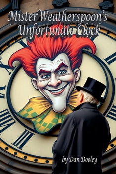 Paperback Mister Weatherspoon's Unfortunate Clock Book
