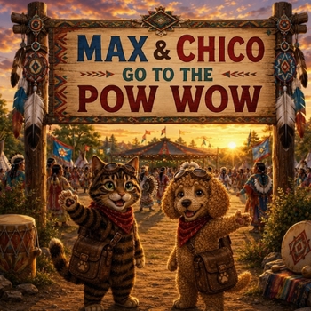 Paperback Max & Chico go to the POW WOW Book
