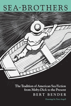 Paperback Sea-Brothers: The Tradition of American Sea Fiction from Moby-Dick to the Present Book