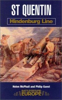 St. Quentin: Hindenburg Line - Book  of the Battleground Books: World War I