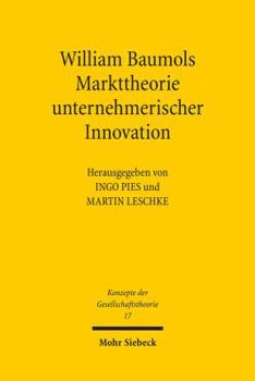 William Baumols Markttheorie Unternehmerischer Innovation
