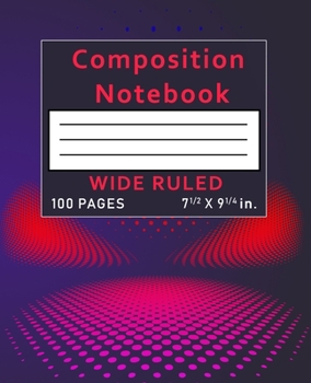 Paperback Composition Notebook Wide Ruled: 100 Pages Book