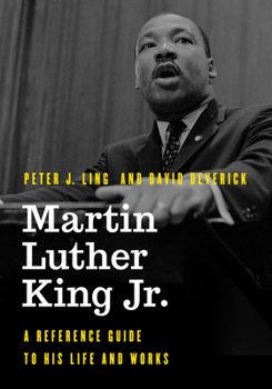 Hardcover Martin Luther King Jr.: A Reference Guide to His Life and Works Book