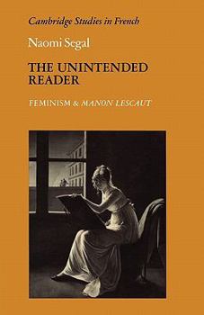 Paperback The Unintended Reader: Feminism and Manon Lescaut Book