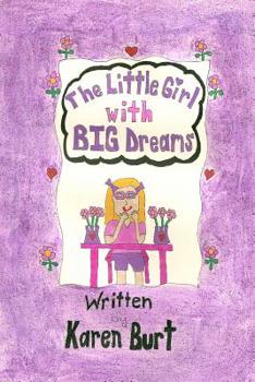 Paperback A Little Girl with Big Dreams Book