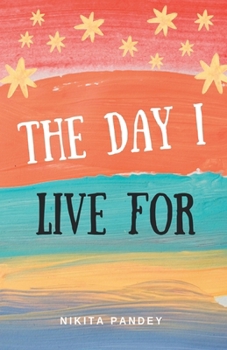 Paperback The Day I Live For Book