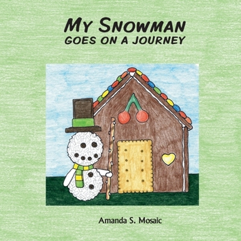 Paperback My Snowman goes on a journey Book