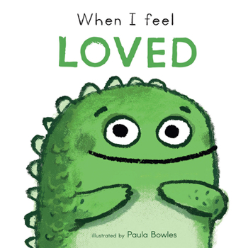 Board book When I Feel Loved Book