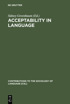 Acceptability in Language (Contributions to the Sociology of Language, 17) - Book #17 of the Contributions to the Sociology of Language [CSL]