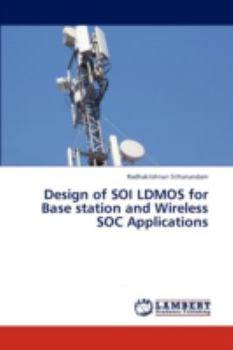 Paperback Design of SOI LDMOS for Base station and Wireless SOC Applications Book