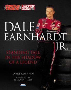 Paperback Dale Earnhardt, Jr.: Standing Tall in the Shadow of a Legend Book