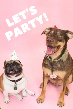 Let's party: Lined Notebook Journal, 120 pages, A5 sized