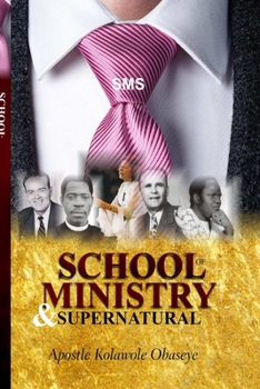 Paperback School Of Ministry And Supernatural Book