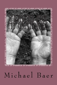 Paperback Prayers for My Grandkids: 180 Daily Conversations with God Book