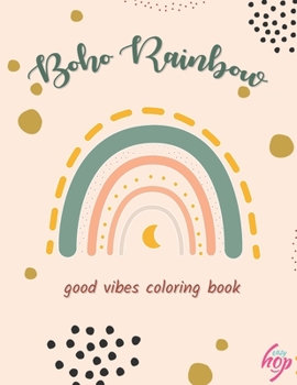 Paperback Boho Rainbow: good vibes coloring book