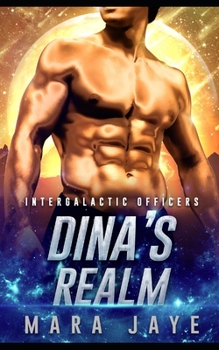 Paperback Dina's Realm: A Sci-Fi Alien Officer Romance Book