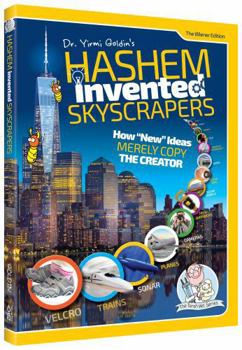 Hardcover Hashem Invented Skyscrapers - How "New" ideas Merely Copy the Creator Book