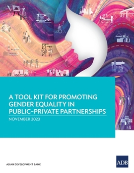 Paperback A Tool Kit for Promoting Gender Equality in Public-Private Partnerships Book