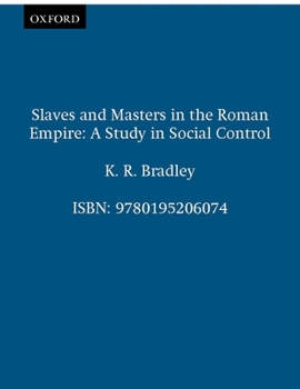 Paperback Slaves and Masters in the Roman Empire: A Study in Social Control Book