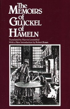 Memoirs of Glueckel of Hameln - Book  of the HBI Series on Jewish Women
