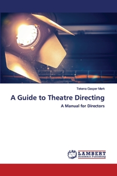 Paperback A Guide to Theatre Directing Book