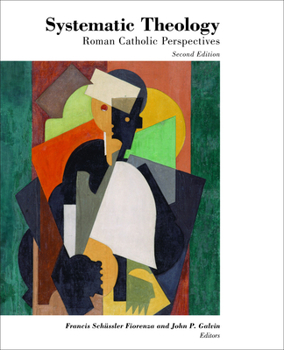 Paperback Systematic Theology: Roman Catholic Perspectives Book
