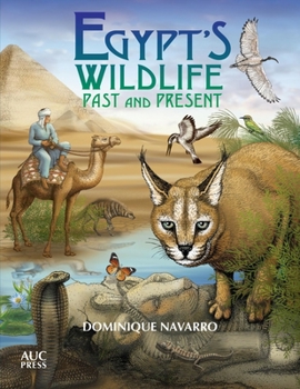 Paperback Egypt's Wildlife: Past and Present Book
