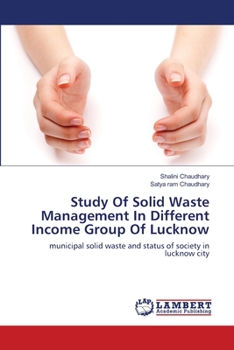 Paperback Study Of Solid Waste Management In Different Income Group Of Lucknow Book