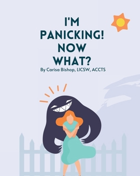 Paperback I'm Panicking! Now What? Book