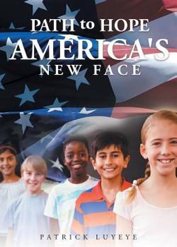 Paperback Path to Hope: America's New Face Book