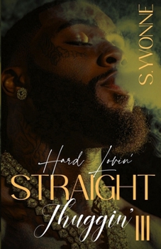 Paperback Hard Lovin' Straight Thuggin' 3 Book
