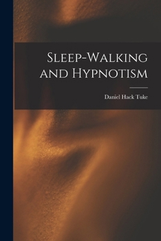 Paperback Sleep-Walking and Hypnotism Book